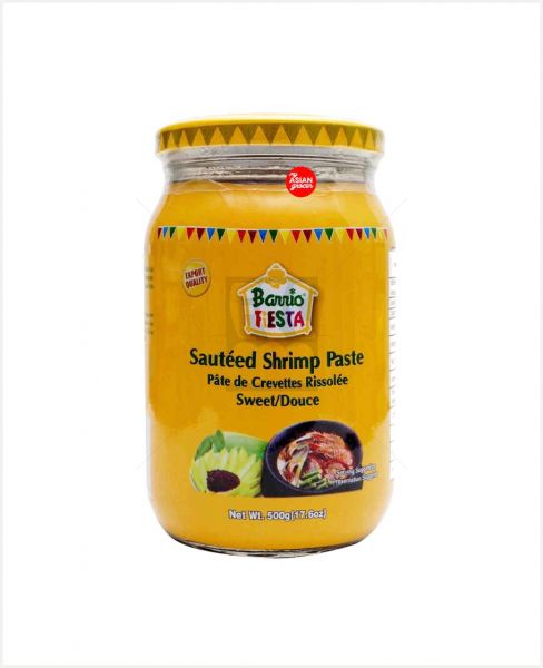 BARRIO FIESTA SAUTEED SHRIMP PASTE SWEET 500GM